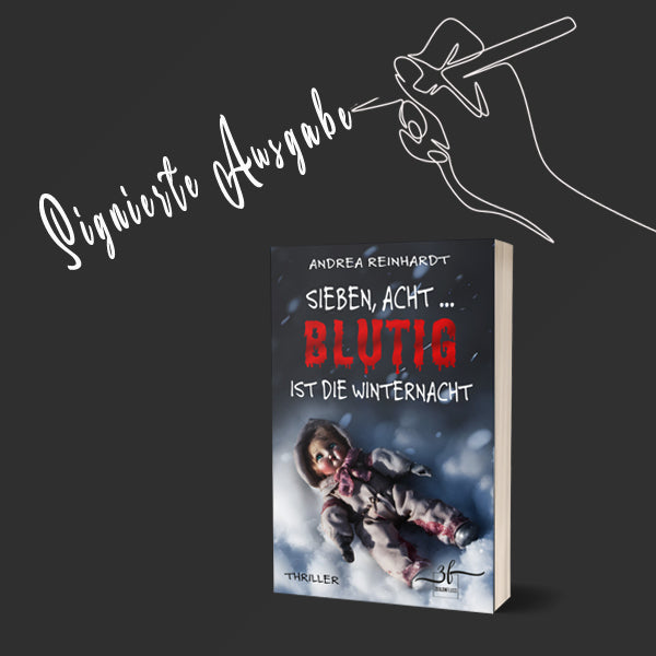 Limitierte und signierte Taschenbuchausgabe von Sieben, Acht ... Blutig ist die Winternacht