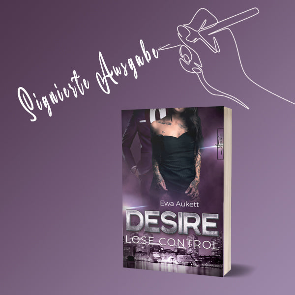 Limitierte und signierte Taschenbuchausgabe von Desire - Lose Control