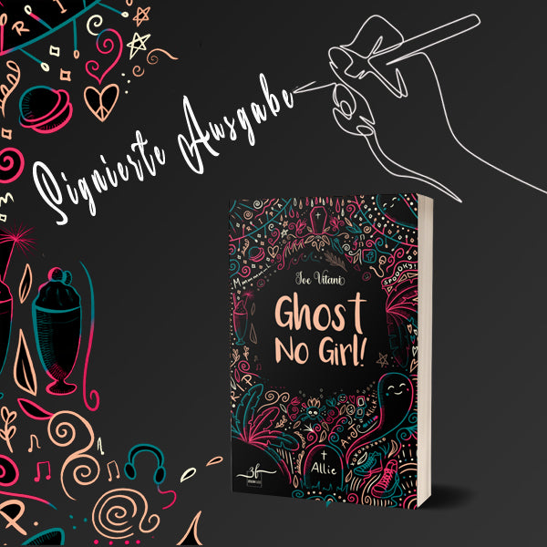 Limitierte und signierte Taschenbuchausgabe von Ghost No Girl! (Teil 1)
